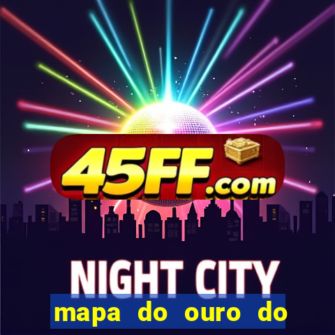 mapa do ouro do brasil atualizado